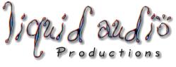 Liquid Audio Productions, Click to visit...